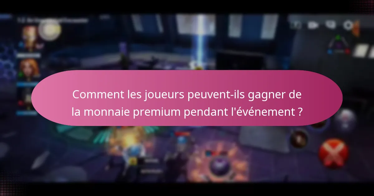 Comment les joueurs peuvent-ils gagner de la monnaie premium pendant l’événement ?