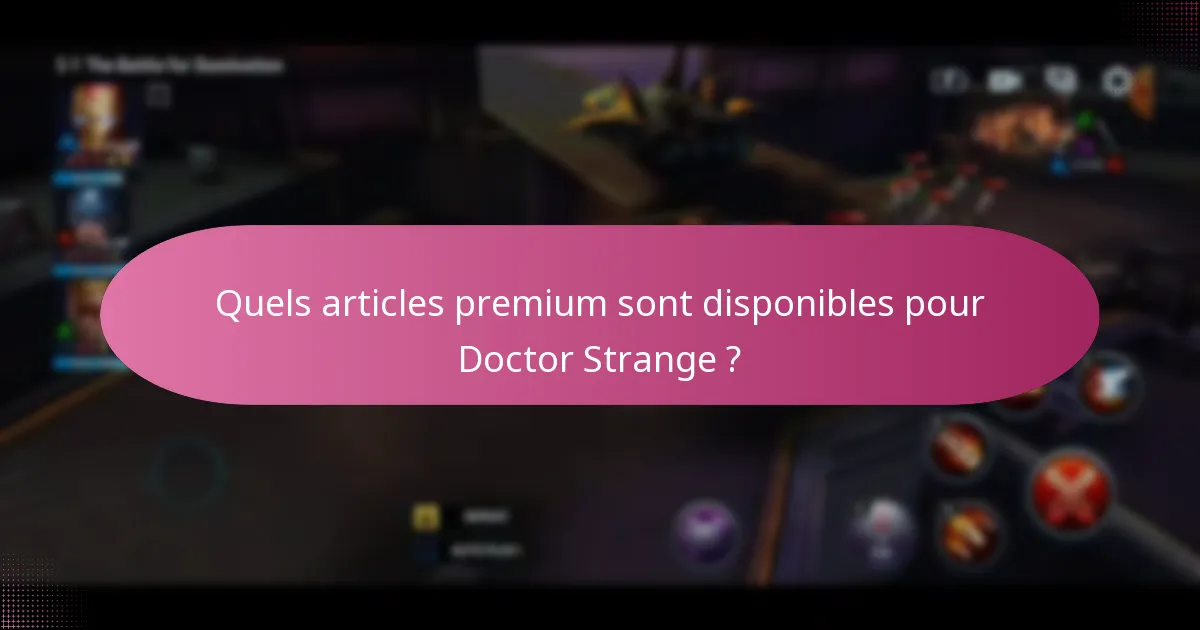 Quelles sont les offres à durée limitée pour les marchandises Doctor Strange ?