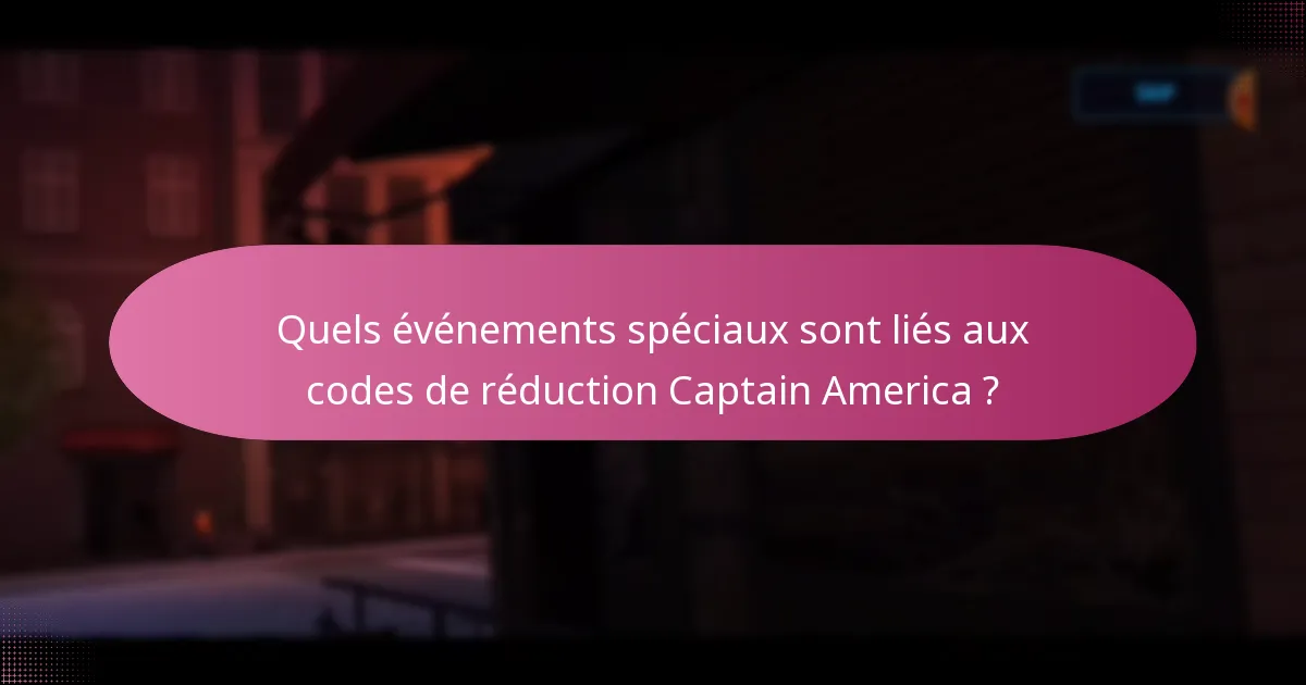 Quels articles uniques peuvent être obtenus avec les codes de réduction Captain America ?