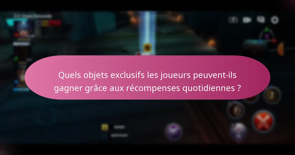 Comment les joueurs peuvent-ils maximiser leurs récompenses quotidiennes ?