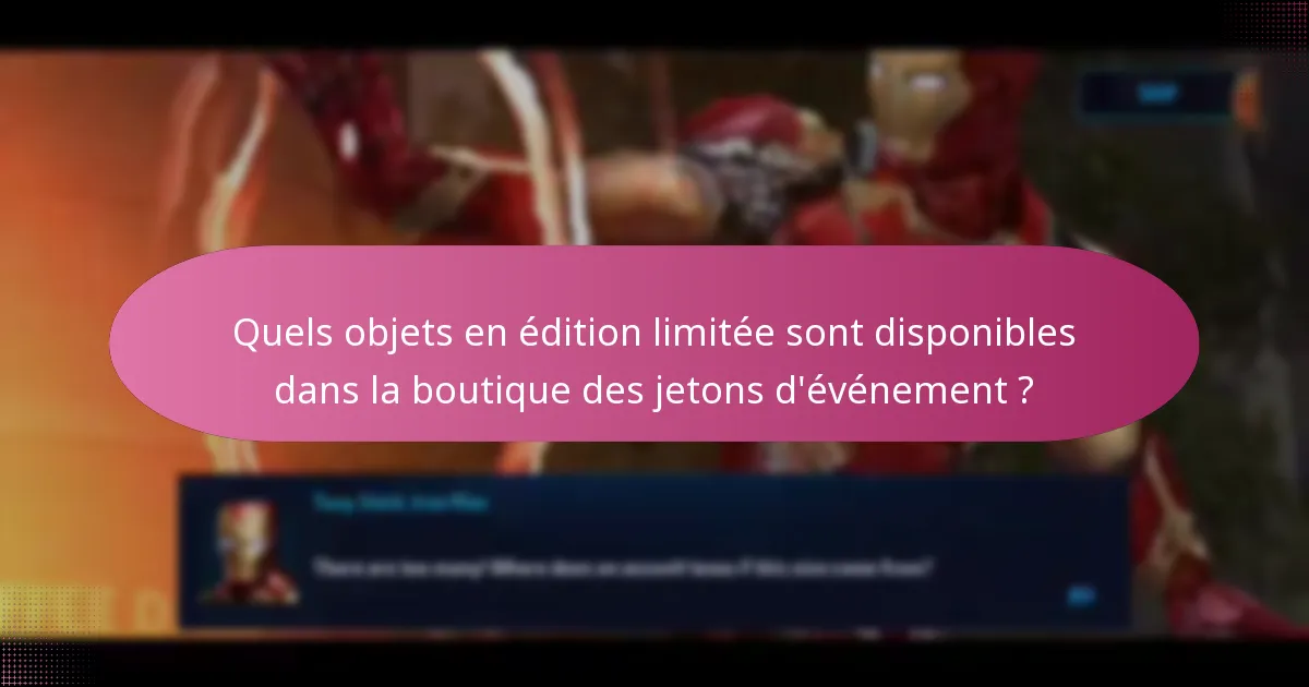 Comment échanger des jetons contre des objets dans la boutique des jetons d’événement ?