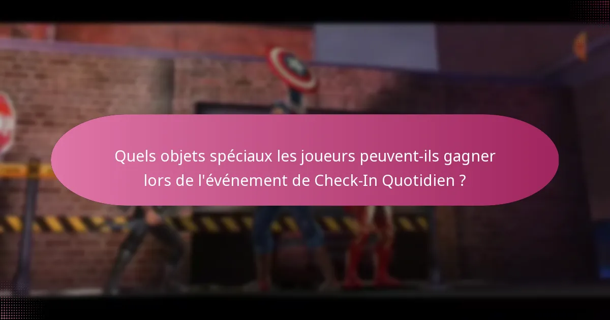 Comment les joueurs peuvent-ils participer à l’événement de Check-In Quotidien ?